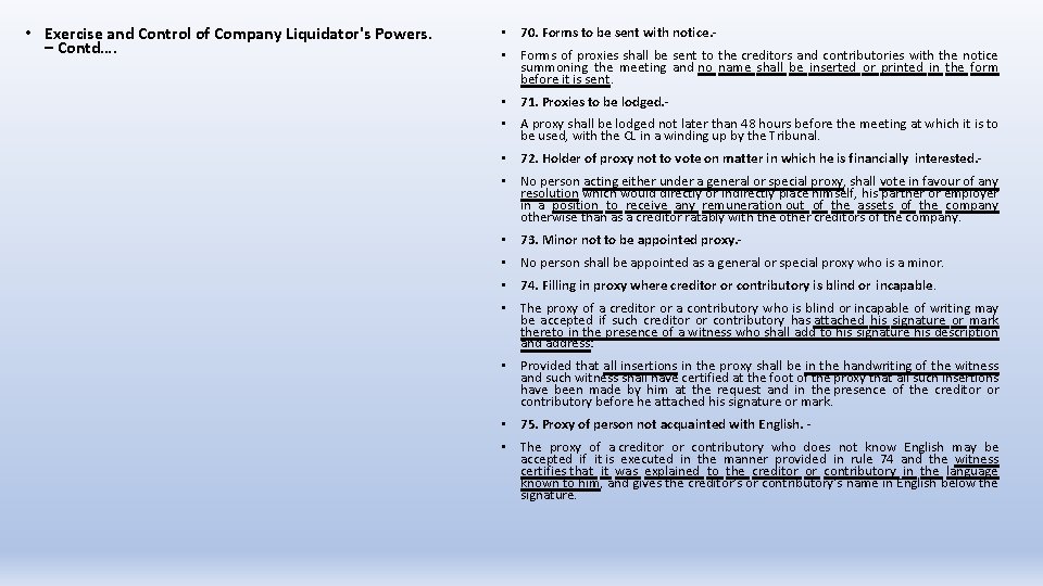  • Exercise and Control of Company Liquidator's Powers. – Contd…. • 70. Forms