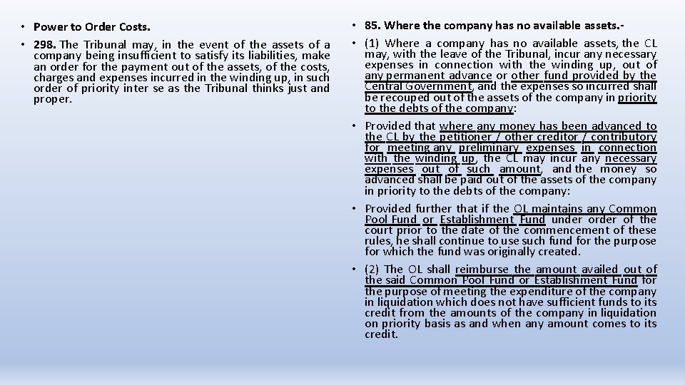  • Power to Order Costs. • 298. The Tribunal may, in the event