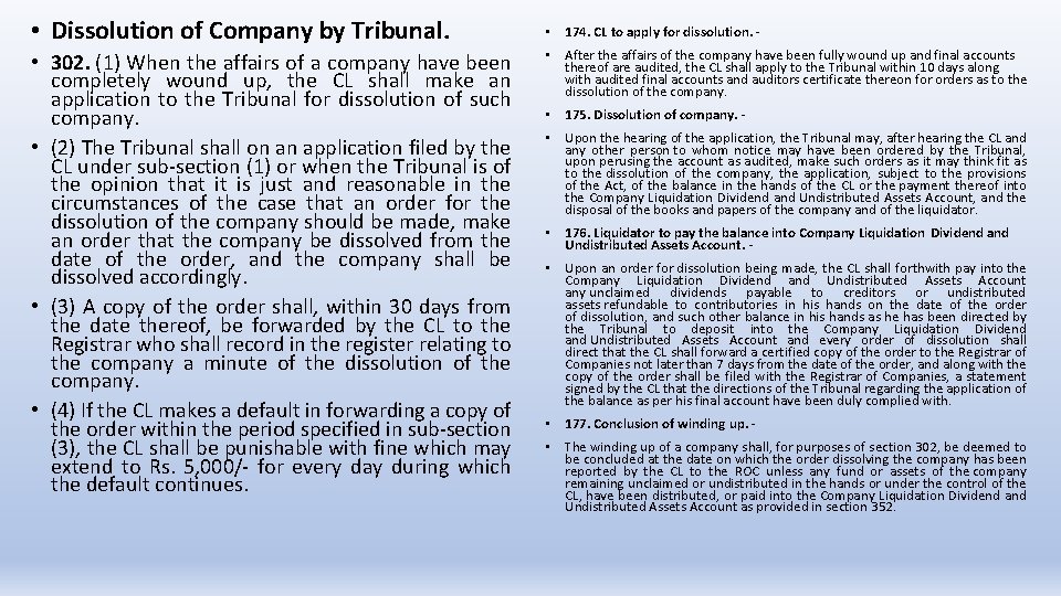  • Dissolution of Company by Tribunal. • 302. (1) When the affairs of