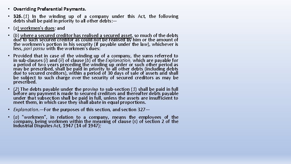  • Overriding Preferential Payments. • 326. (1) In the winding up of a