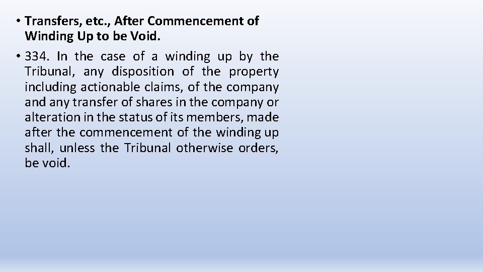  • Transfers, etc. , After Commencement of Winding Up to be Void. •