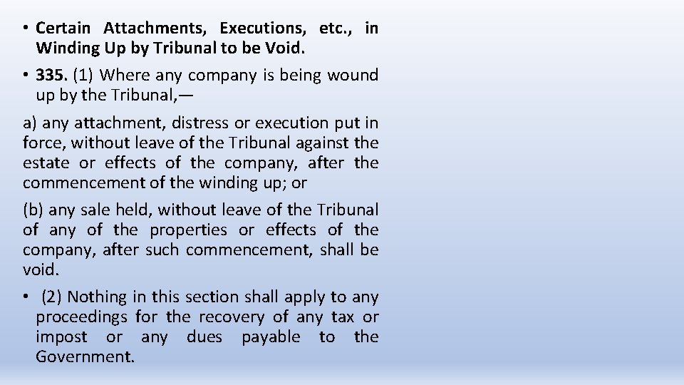  • Certain Attachments, Executions, etc. , in Winding Up by Tribunal to be