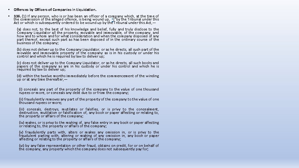  • Offences by Officers of Companies in Liquidation. • 336. (1) If any