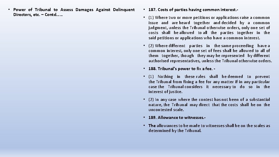  • Power of Tribunal to Assess Damages Against Delinquent Directors, etc. – Contd……