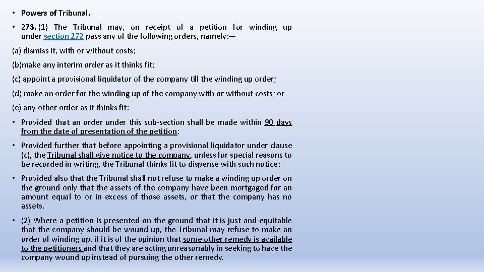 • Powers of Tribunal. • 273. (1) The Tribunal may, on receipt of