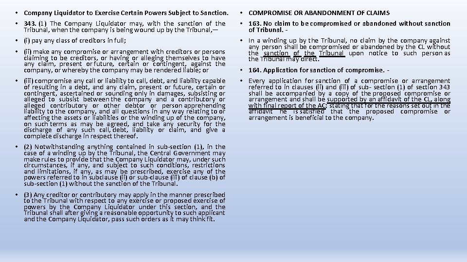  • Company Liquidator to Exercise Certain Powers Subject to Sanction. • 343. (1)