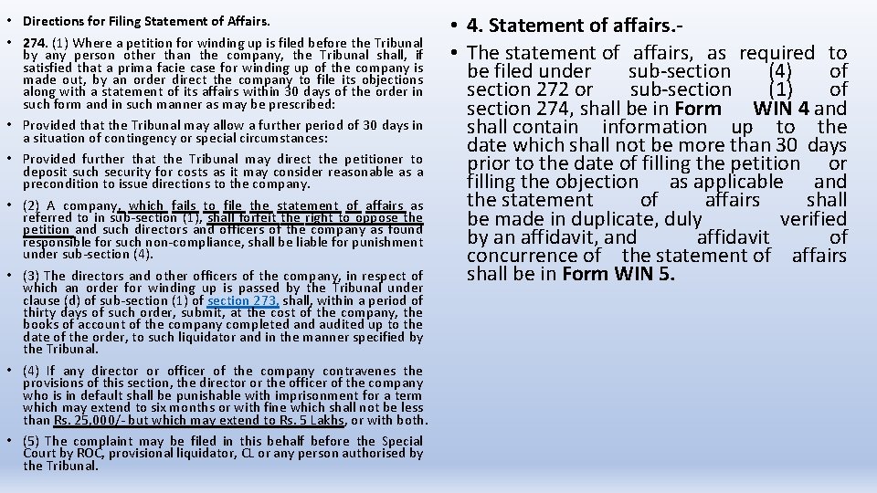  • Directions for Filing Statement of Affairs. • 274. (1) Where a petition