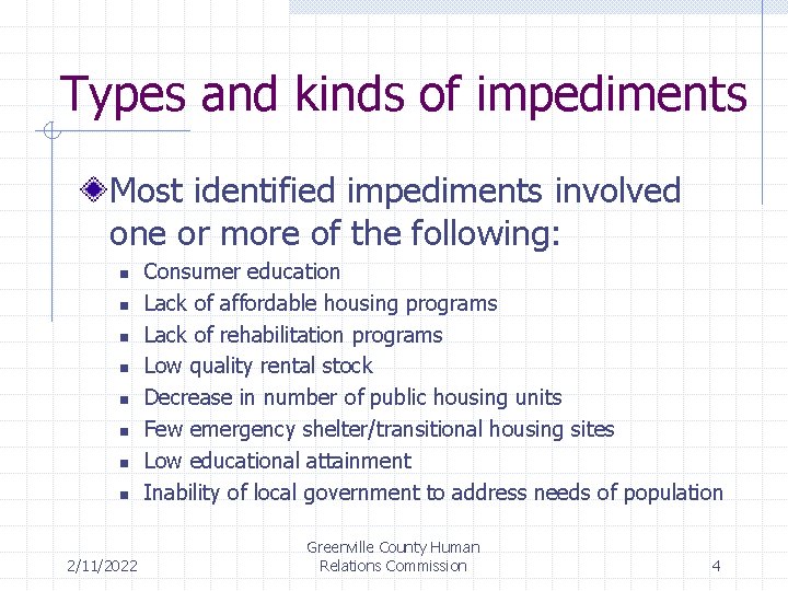 Types and kinds of impediments Most identified impediments involved one or more of the