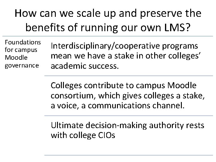 How can we scale up and preserve the benefits of running our own LMS?