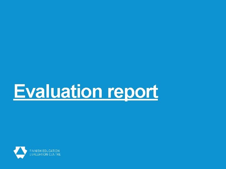 Evaluation report 