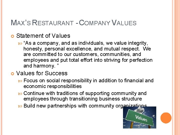 MAX’S RESTAURANT - COMPANY VALUES Statement of Values “As a company, and as individuals,