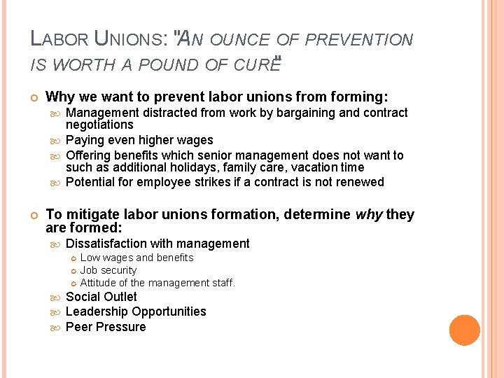 LABOR UNIONS: "AN OUNCE OF PREVENTION IS WORTH A POUND OF CURE" Why we
