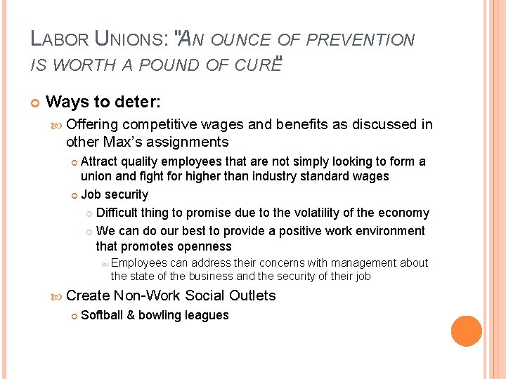 LABOR UNIONS: "AN OUNCE OF PREVENTION IS WORTH A POUND OF CURE" Ways to