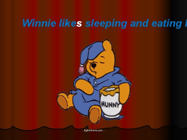 Winnie likes sleeping and eating h …Egitimhane. com… 
