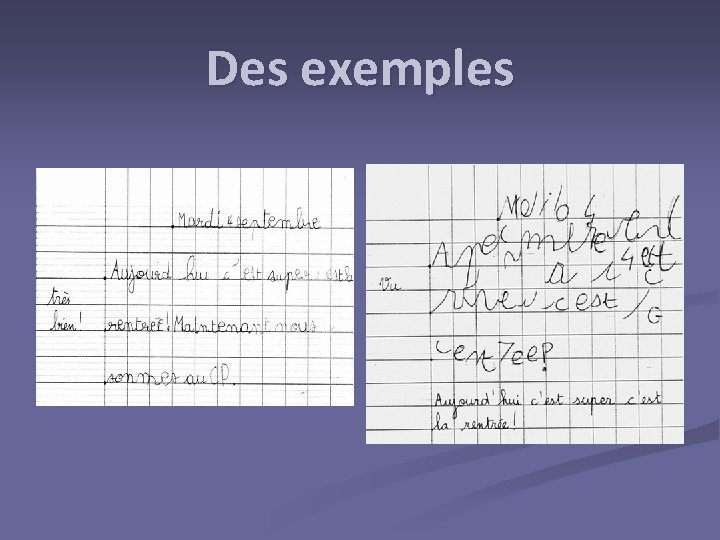 Des exemples 