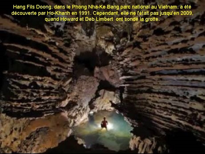 Hang Fils Doong, dans le Phong Nha-Ke Bang parc national au Vietnam, a été