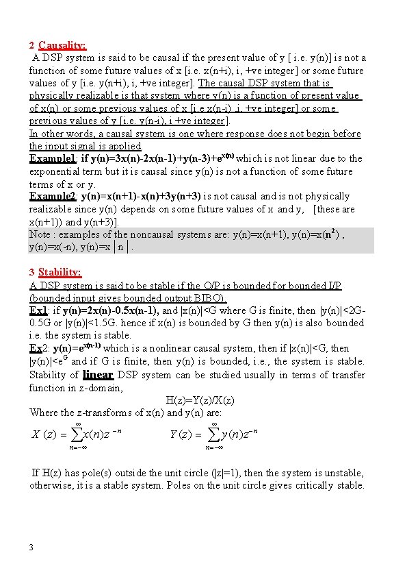 2 Causality: A DSP system is said to be causal if the present value