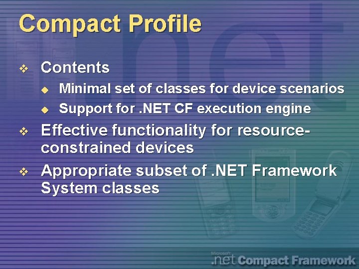 Compact Profile v Contents u u v v Minimal set of classes for device