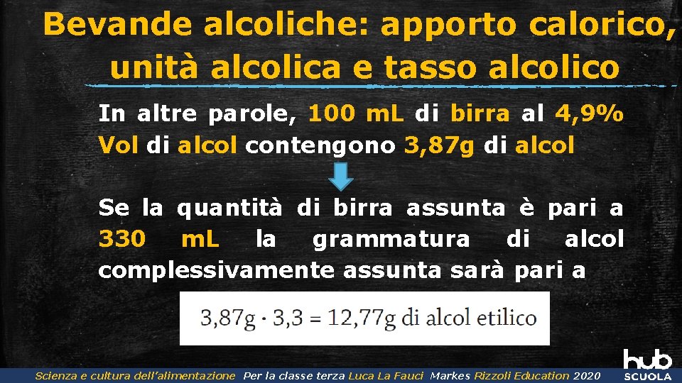 Bevande alcoliche: apporto calorico, unità alcolica e tasso alcolico In altre parole, 100 m.