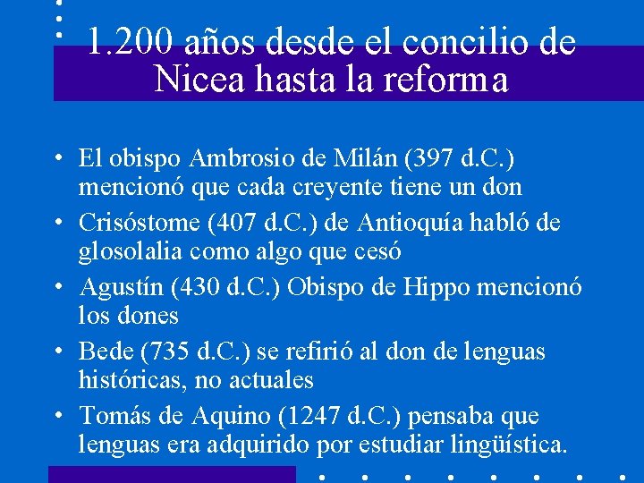 1. 200 años desde el concilio de Nicea hasta la reforma • El obispo