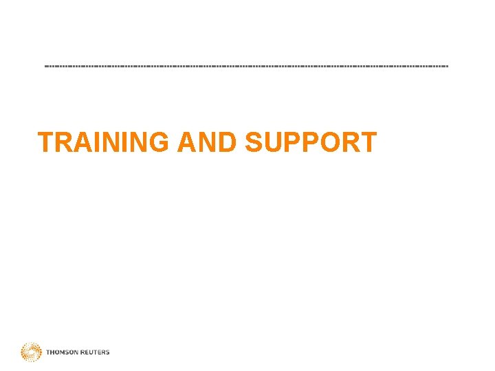 TRAINING AND SUPPORT 