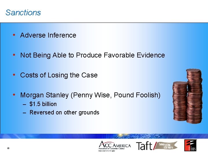 Sanctions • Adverse Inference • Not Being Able to Produce Favorable Evidence • Costs