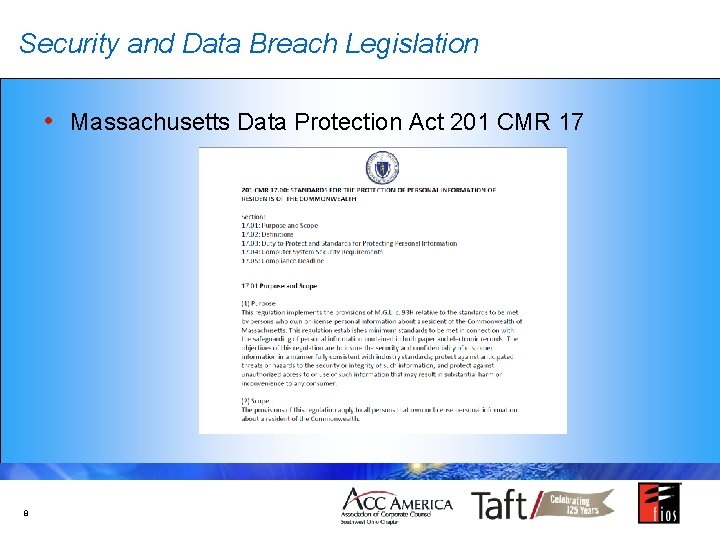Security and Data Breach Legislation • Massachusetts Data Protection Act 201 CMR 17 8