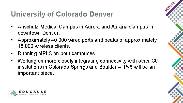 University of Colorado Denver • Anschutz Medical Campus in Aurora and Auraria Campus in