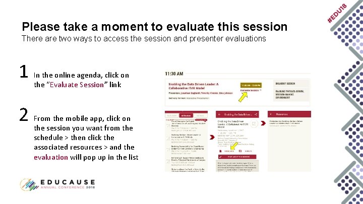 Please take a moment to evaluate this session There are two ways to access