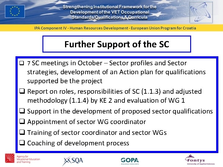 Further Support of the SC q 7 SC meetings in October – Sector profiles