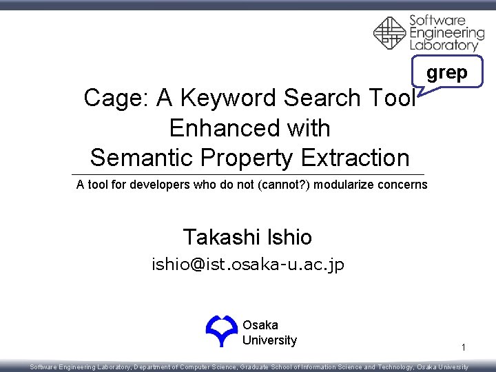 grep Cage: A Keyword Search Tool Enhanced with Semantic Property Extraction A tool for