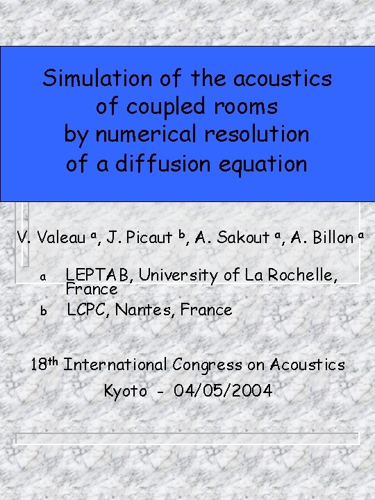 Simulation of the acoustics of coupled rooms by numerical resolution of a diffusion equation