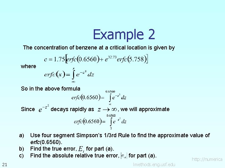 Example 2 The concentration of benzene at a critical location is given by where