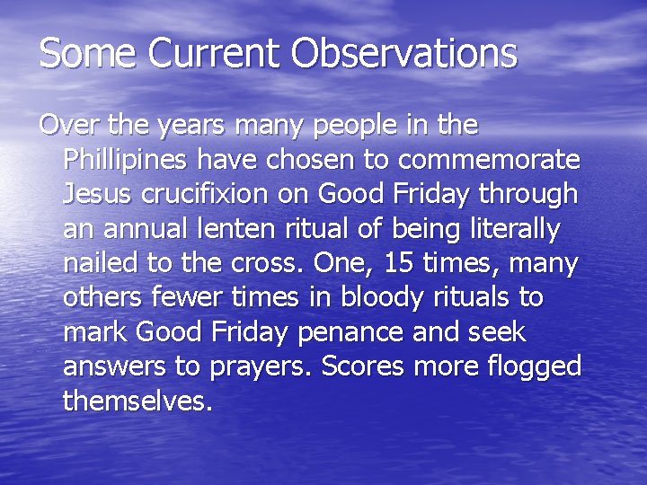 Some Current Observations Over the years many people in the Phillipines have chosen to Some Current Observations Over the years many people in the Phillipines have chosen to