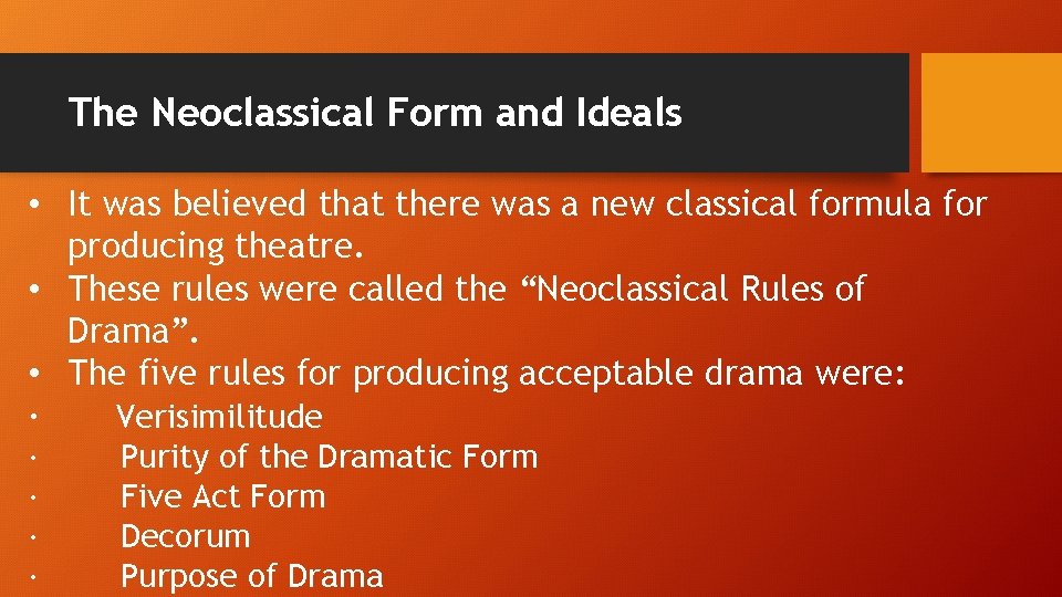 The Neoclassical Form and Ideals • It was believed that there was a new