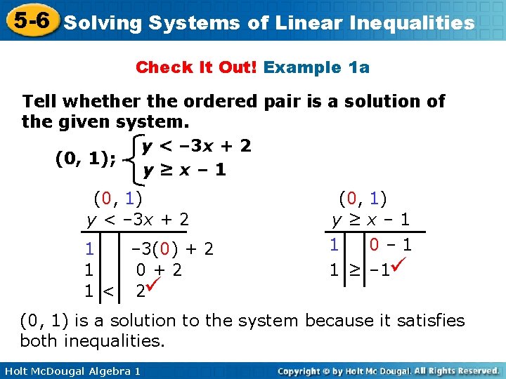 5 -6 Solving Systems of Linear Inequalities Check It Out! Example 1 a Tell