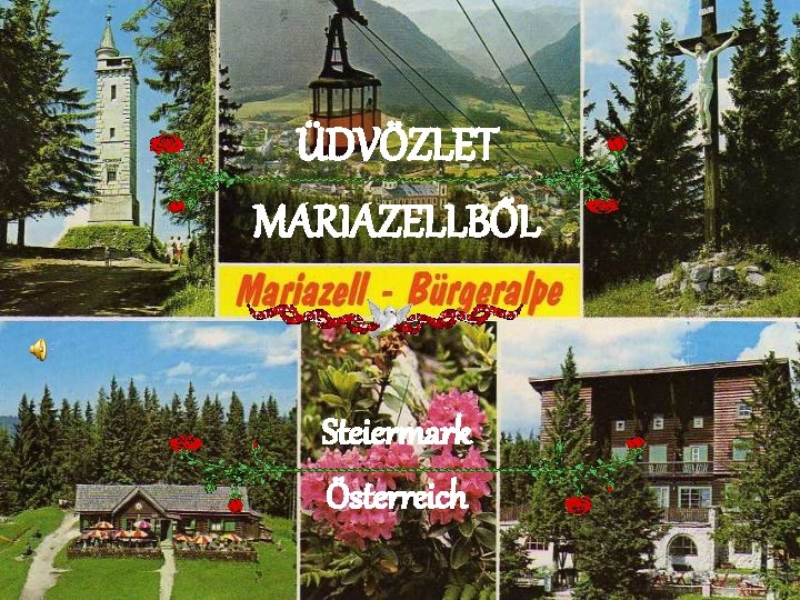 ÜDVÖZLET MARIAZELLBŐL Steiermark Österreich 