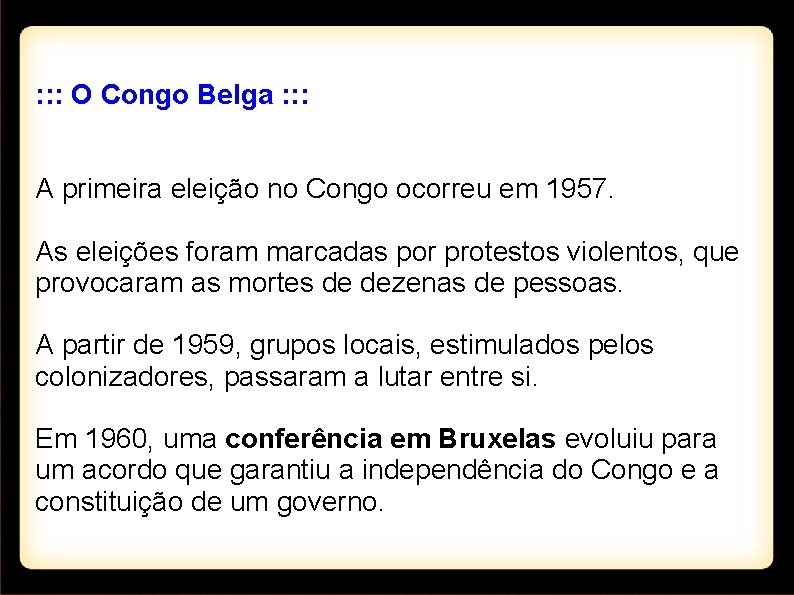 : : : O Congo Belga : : : A primeira eleição no Congo