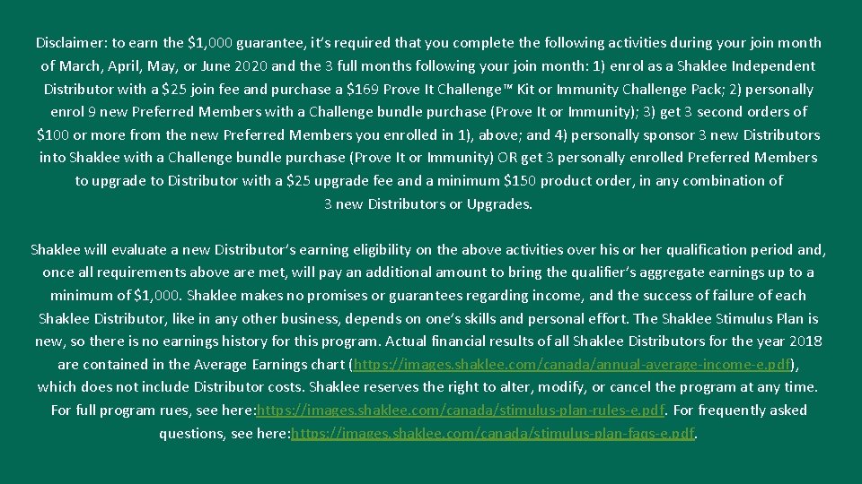 Disclaimer: to earn the $1, 000 guarantee, it’s required that you complete the following