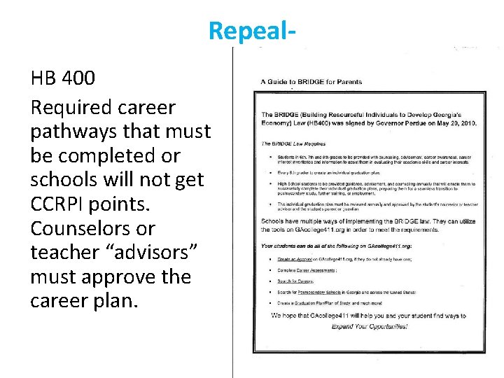 Repeal. HB 400 Required career pathways that must be completed or schools will not