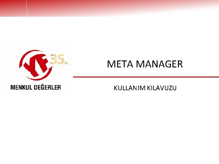 META MANAGER KULLANIM KILAVUZU 