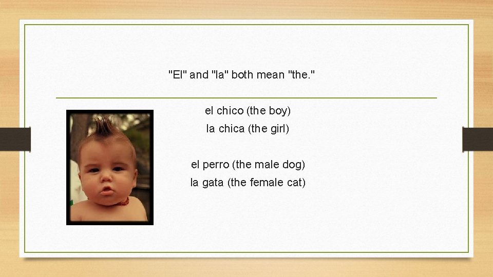 "El" and "la" both mean "the. " el chico (the boy) la chica (the