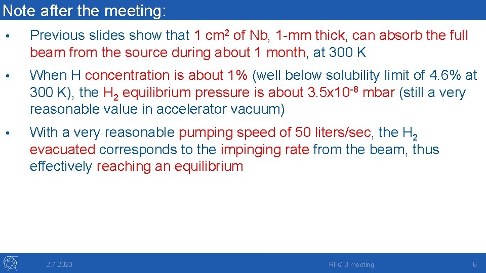 Note after the meeting: • Previous slides show that 1 cm 2 of Nb,