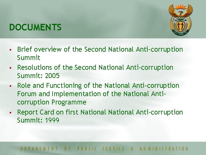 DOCUMENTS § § Brief overview of the Second National Anti-corruption Summit Resolutions of the