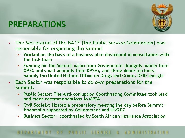 PREPARATIONS § The Secretariat of the NACF (the Public Service Commission) was responsible for