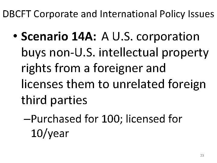 DBCFT Corporate and International Policy Issues • Scenario 14 A: A U. S. corporation