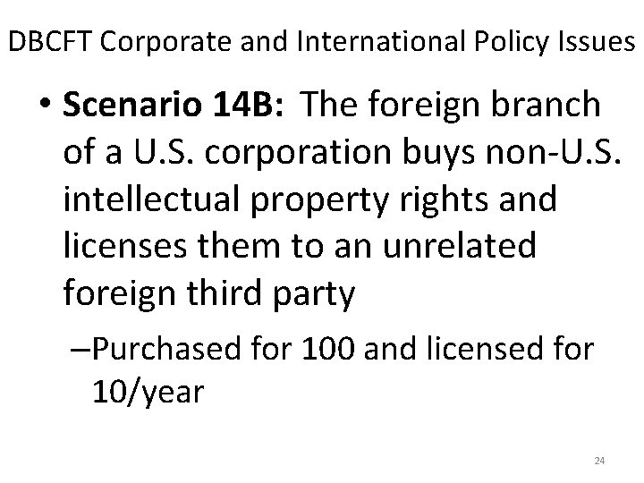 DBCFT Corporate and International Policy Issues • Scenario 14 B: The foreign branch of