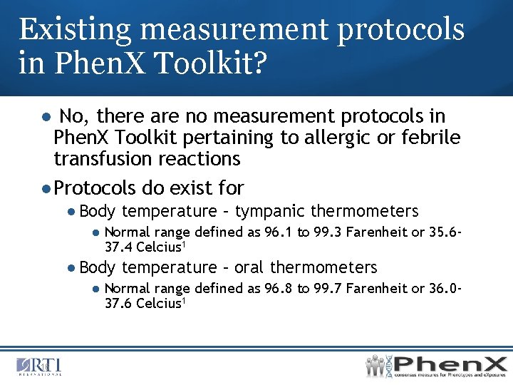 Existing measurement protocols in Phen. X Toolkit? ● No, there are no measurement protocols