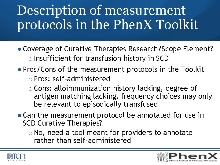 Description of measurement protocols in the Phen. X Toolkit ● Coverage of Curative Therapies