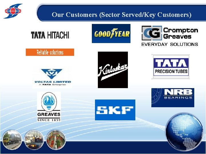 Our Customers (Sector Served/Key Customers) 